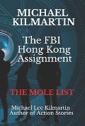 Michael Kilmartin The Hong Kong Assignment: The Mole List