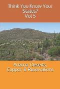 Arizona: Deserts, Copper, & Reservations