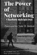 The Power of Networking: Charlotte Raleigh Duo