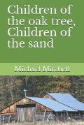 Children of the oak tree, Children of the sand