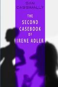 The Second Casebook of Irene Adler