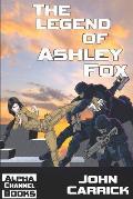 The Legend of Ashley Fox: Ashley Fox - Ninja Orphan