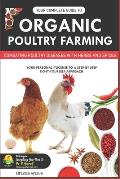 Your Complete Guide to Organic Poultry Farming: Using Herbs and Spices to Replace Harmful Antibiotics
