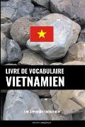 Livre de vocabulaire vietnamien: Une approche th?matique