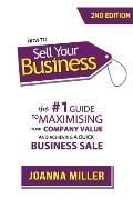 How to Sell Your Business: The #1 Guide to Maximising Your Company Value and Achieving a Quick Business Sale