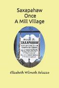 Saxapahaw - Once a Mill Village