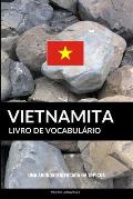 Livro de Vocabul?rio Vietnamita: Uma Abordagem Focada Em T?picos