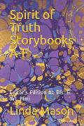 Spirit of Truth Storybooks A-F: Editor's Edition #1 Blk. & Wt. Mini
