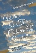 What is the Colour of Souls?: Poems on Interratial Marriages