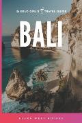 Bali The Solo Girls Travel Guide