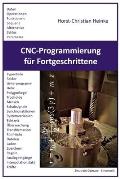 CNC-Programmierung f?r Fortgeschrittene: Parameterprogrammierung von Werkzeugmaschinen mit Beispielen
