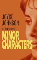 Minor Characters: A Beat Memoir