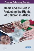 Media and Its Role in Protecting the Rights of Children in Africa
