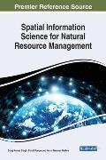 Spatial Information Science for Natural Resource Management