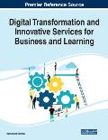 Digital Transformation and Innovative Services for Business and Learning, 1 volume