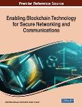Enabling Blockchain Technology for Secure Networking and Communications
