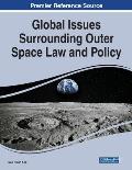 Global Issues Surrounding Outer Space Law and Policy