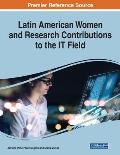 Latin American Women and Research Contributions to the IT Field, 1 volume