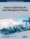 Cases on Optimizing the Asset Management Process