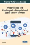 Opportunities and Challenges for Computational Social Science Methods