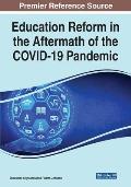 Education Reform in the Aftermath of the COVID-19 Pandemic
