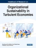 Handbook of Research on Organizational Sustainability in Turbulent Economies