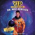 Vip: Dr. Mae Jemison: Brave Rocketeer