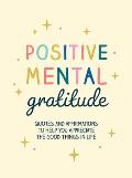 Positive Mental Gratitude