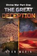 Divine War Part One: The Great Deception