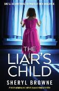 The Liar's Child: A totally gripping and nail-biting psychological thriller