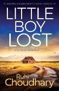 Little Boy Lost: An absolutely unputdownable crime and mystery thriller