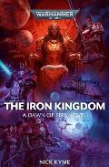 Iron Kingdom Dawn of Fire Warhammer 40K