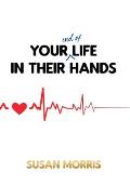 Your End of Life in Their Hands
