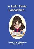 A Laff From Lancashire: A selection of witty poems
