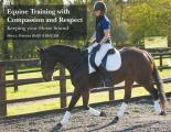 Equine Training with Compassion and Respect: Keeping your Horse Sound