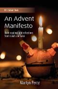 An Advent Manifesto: Daily readings and reflections from Isaiah and Luke