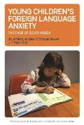 Young Children's Foreign Language Anxiety: The Case of South Korea