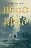 Hugo and the Bird: The Witches' Inheritance