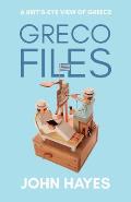 Greco Files: A Brit's-Eye View of Greece