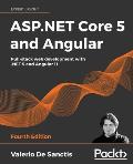 ASP.NET Core 5 and Angular - Fourth Edition: Full-stack web development with .NET 5 and Angular 11
