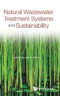 Natural Wastewater Treatment Systems and Sustainability