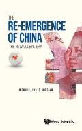 Re-Emergence of China, The: The New Global Era