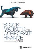 Stock Markets and Corporate Finance: A Primer