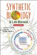 Synthetic Biology: A Lab Manual (Second Edition)
