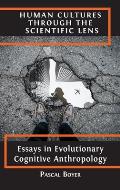Human Cultures through the Scientific Lens: Essays in Evolutionary Cognitive Anthropology