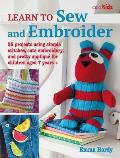 Learn to Sew & Embroider 35 projects using simple stitches cute embroidery & pretty applique