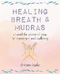 Healing Breath & Mudras