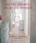 Rachel Ashwell Shabby Chic Interiors: My Rooms, Treasures and Trinkets