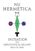 Nu Hermetica-Initiation and Metaphysical Reality