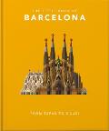 The Little Book of Barcelona: From Tapas to Gaud?